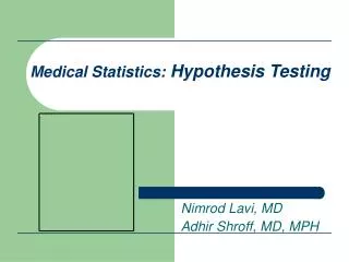 Medical Statistics: Hypothesis Testing