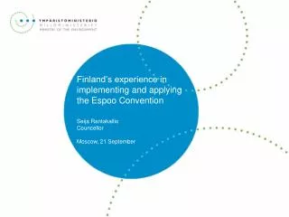 Finland’s experience in implementing and applying the Espoo Convention