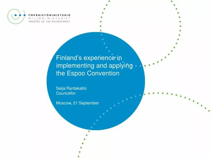 finland s experience in implementing and applying the espoo convention