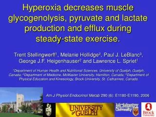 Hyperoxia decreases muscle glycogenolysis, pyruvate and lactate production and efflux during steady-state exercise.