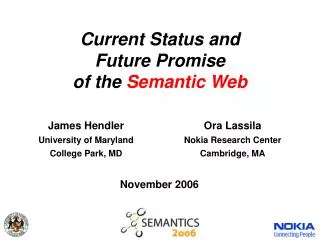 Current Status and Future Promise of the Semantic Web