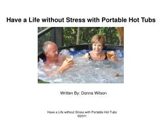 Have a Life without Stress with Portable Hot Tubs
