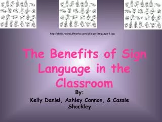 The Benefits of Sign Language in the Classroom