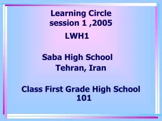 Learning Circle session 1 ,2005