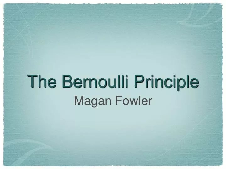 the bernoulli principle