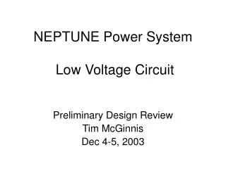 NEPTUNE Power System Low Voltage Circuit
