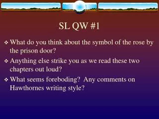 SL QW #1