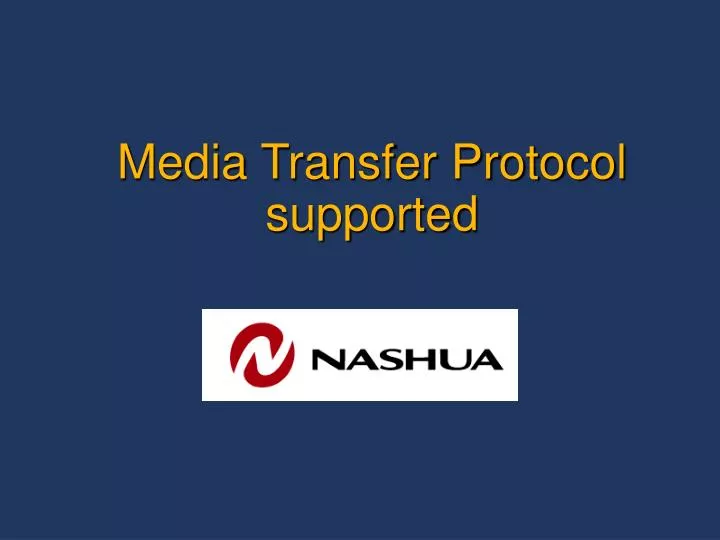media transfer protocol supported