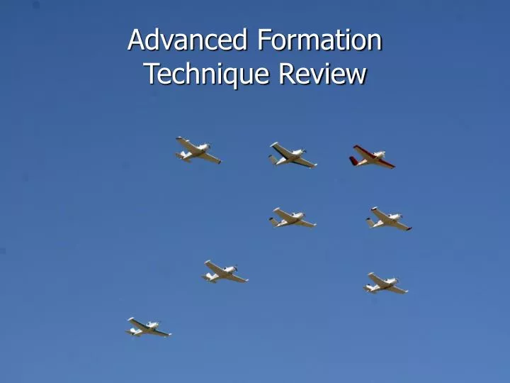 advanced formation technique review