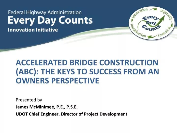 accelerated bridge construction abc the keys to success from an owners perspective
