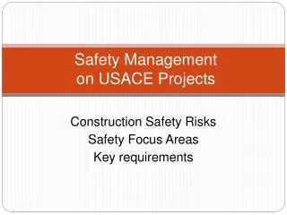 Safety Management on USACE Projects