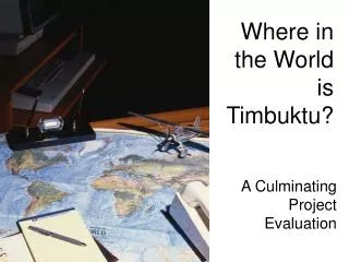 Where in the World is Timbuktu?