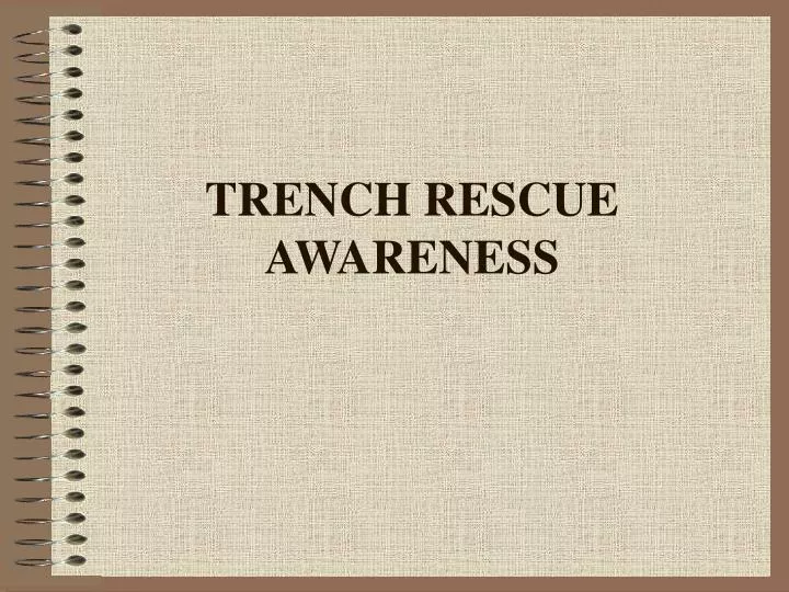 trench rescue awareness