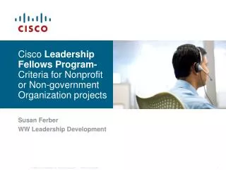 Cisco Leadership Fellows Program- Criteria for Nonprofit or Non-government Organization projects