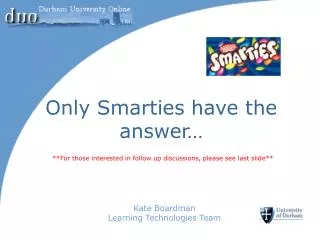 Only Smarties have the answer…