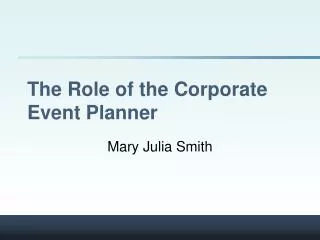 The Role of the Corporate Event Planner