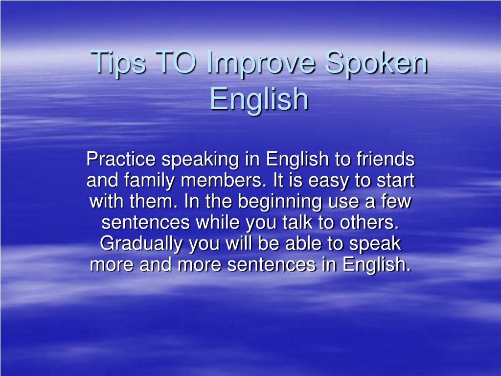 PPT - Tips TO Improve Spoken English PowerPoint Presentation, free ...