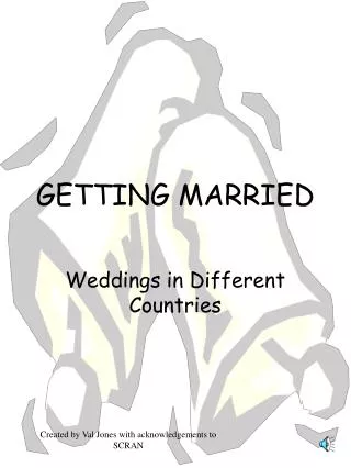 GETTING MARRIED