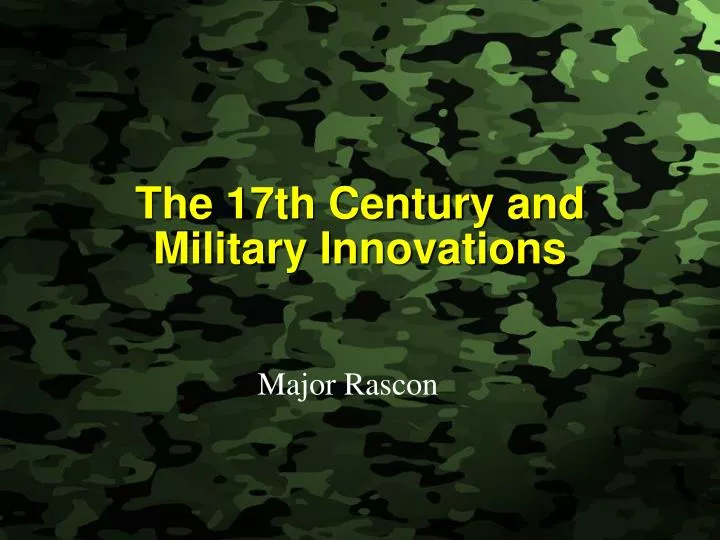 the 17th century and military innovations