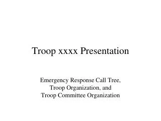 Troop xxxx Presentation