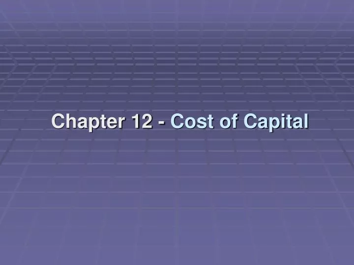 chapter 12 cost of capital