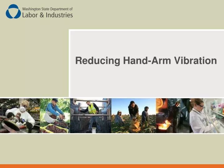 reducing hand arm vibration