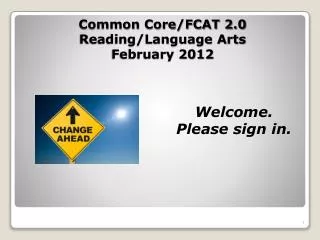 Common Core/FCAT 2.0 Reading/Language Arts February 2012