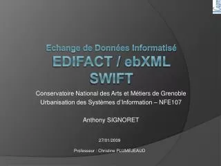 Echange de Données Informatisé EDIFACT / ebXML SWIFT