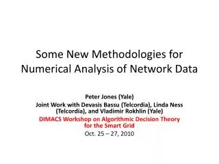 Some New Methodologies for Numerical Analysis of Network Data