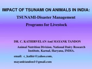 IMPACT OF TSUNAMI ON ANIMALS IN INDIA: TSUNAMI-Disaster Management Programs for Livestock