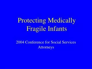 Protecting Medically Fragile Infants