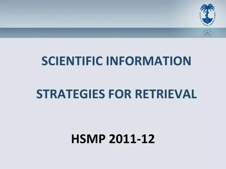 scientific information strategies for retrieval