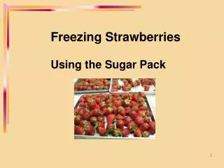 Freezing Strawberries Using the Sugar Pack