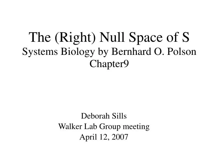 the right null space of s systems biology by bernhard o polson chapter9