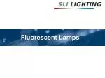 Fluorescent Lamps - slide 1