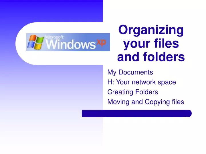 organizing your files and folders
