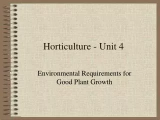 Horticulture - Unit 4