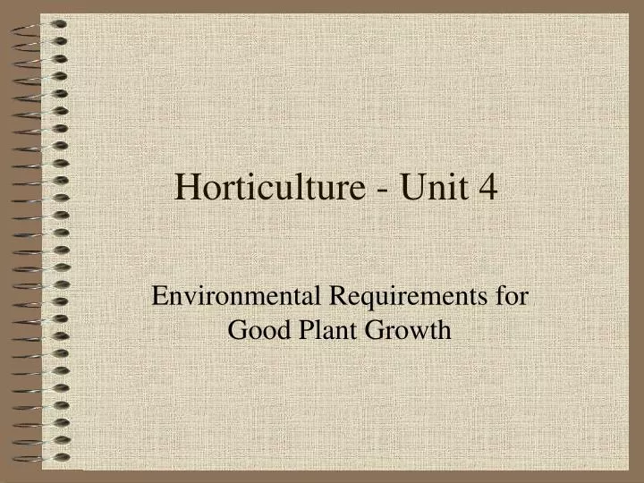 horticulture unit 4