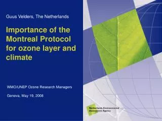 Importance of the Montreal Protocol for ozone layer and climate