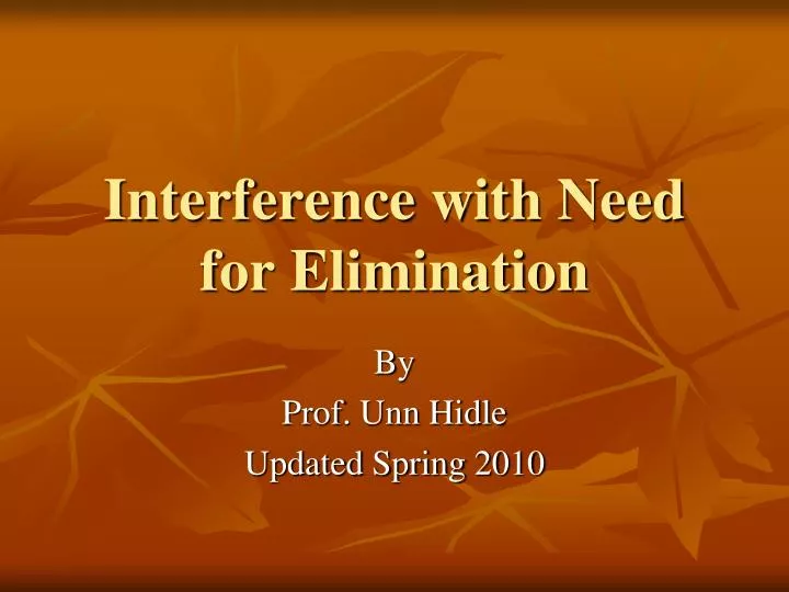 interference with need for elimination