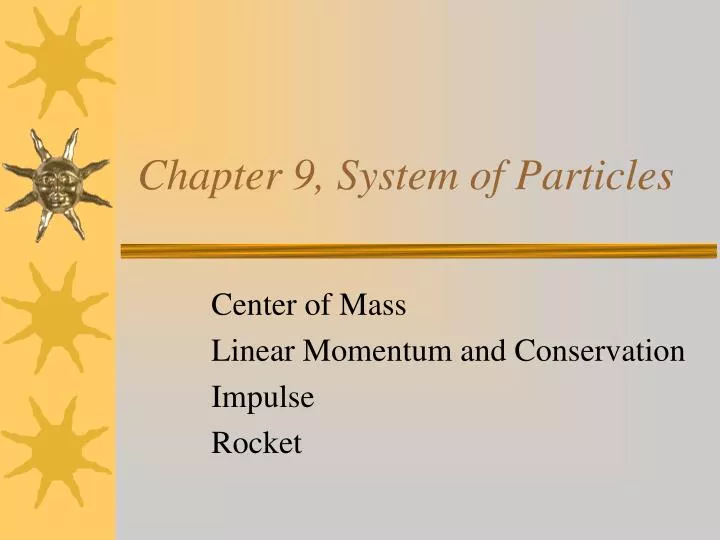 chapter 9 system of particles