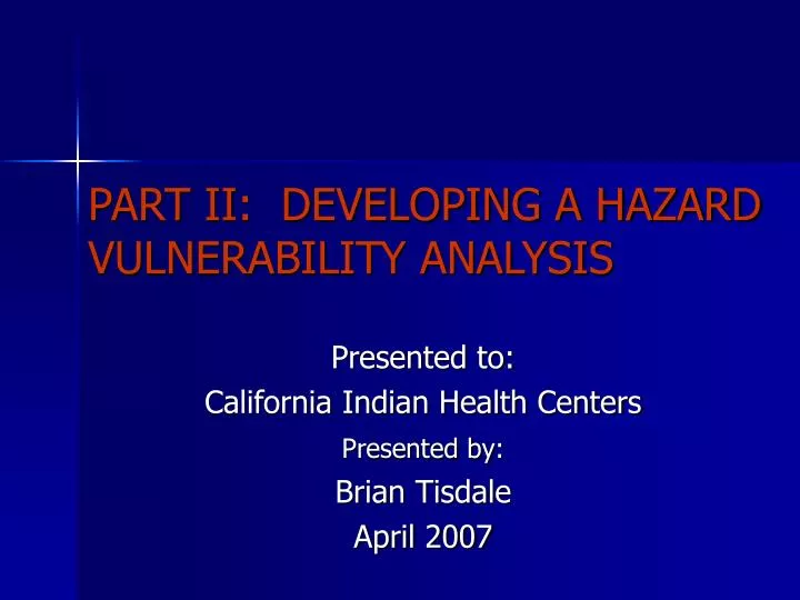 part ii developing a hazard vulnerability analysis