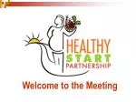 Welcome to the Meeting - slide 1