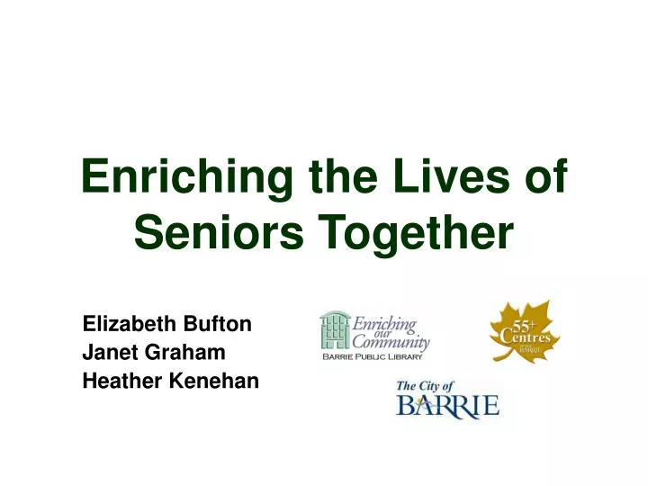 enriching the lives of seniors together