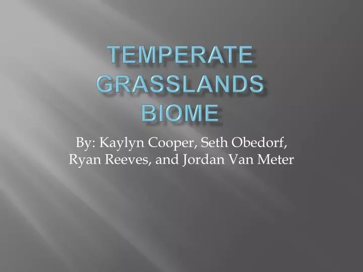 temperate grasslands biome