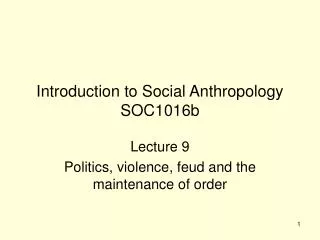Introduction to Social Anthropology SOC1016b