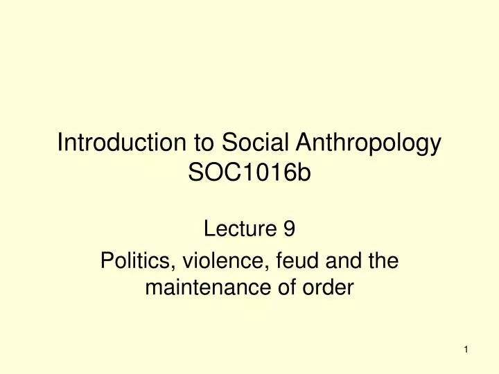 introduction to social anthropology soc1016b