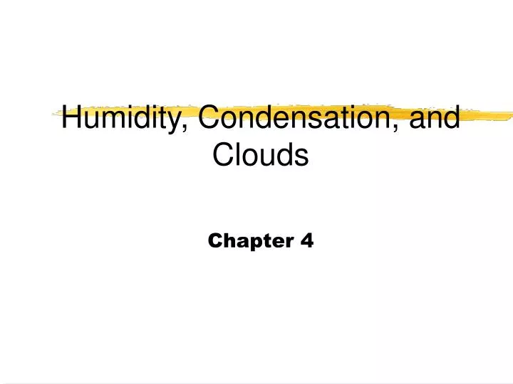 humidity condensation and clouds