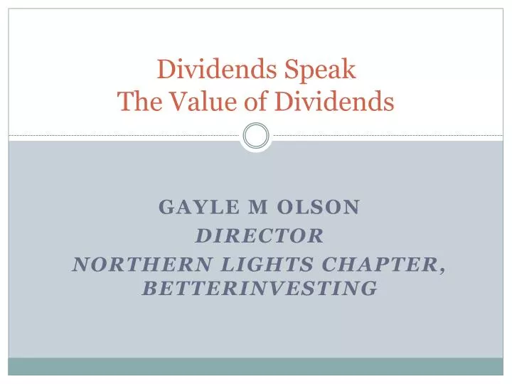 dividends speak the value of dividends