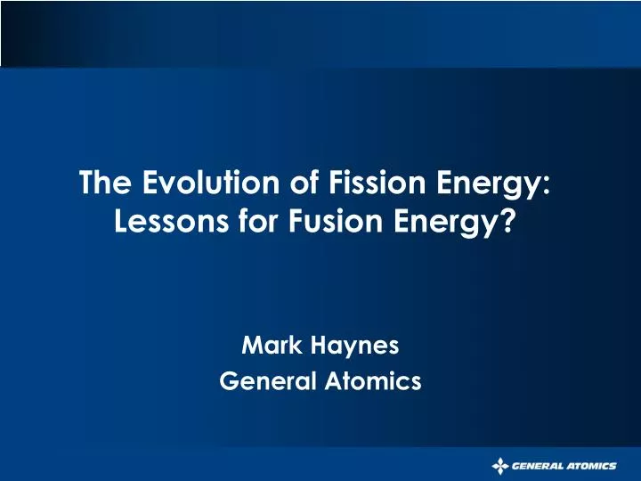 the evolution of fission energy lessons for fusion energy